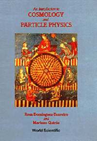 bokomslag An Introduction to Cosmology and Particle Physics