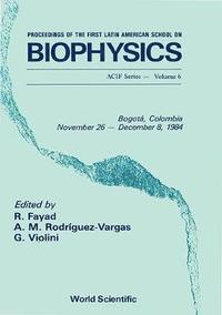 bokomslag Biophysics - Proceedings Of The First Latin American School