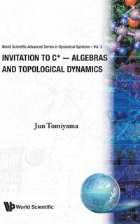 bokomslag Invitation To C*-algebras And Topological Dynamics