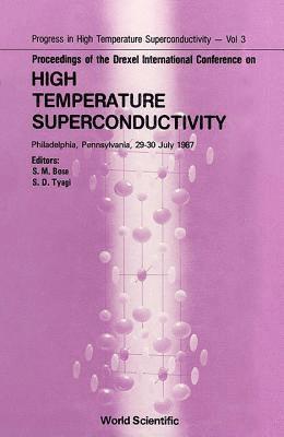 bokomslag High Temperature Superconductivity - Proceedings of the Drexel International Conference