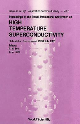 bokomslag High Temperature Superconductivity - Proceedings Of The Drexel International Conference