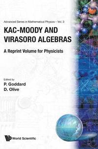 bokomslag Kac-moody And Virasoro Algebras: A Reprint Volume For Physicists