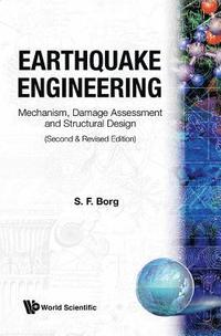 bokomslag Earthquake Engineering: Mechanism, Damage Assessment And Structural Design (Second And Revised Edition)