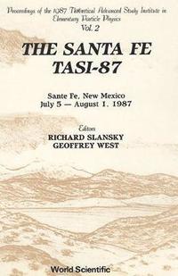 bokomslag Santa Fe Tasi-87, the - Proceedings of the 1987 Theoretical Advanced Study Institute in Elementary Particle Physics (in 2 Volumes)