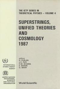 bokomslag Superstrings, Unified Theories and Cosmology 1987 - Proceedings of the Summer Workshop in High Energy Physics and Cosmology