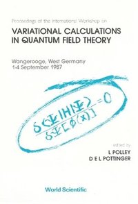 bokomslag Variational Calculations in Quantum Field Theory - Proceedings of the International Workshop