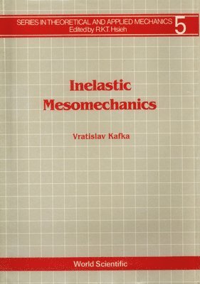 Inelastic Mesomechanics 1