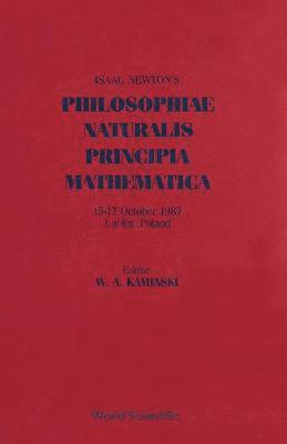 W A KAMINSKI, W A Kaminski, Wieslaw A. Kaminski - Issac Newton's Philosophiae Naturalis Principia Mathematica, Inbunden