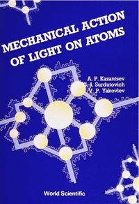 bokomslag Mechanical Action of Light on Atoms