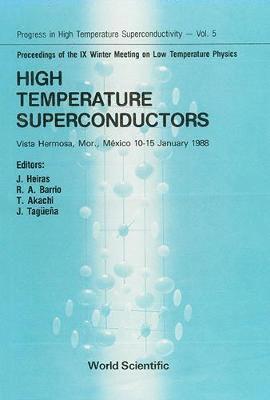 bokomslag High Temperature Superconductors - Proceedings Of The Ix Winter Meeting On Low Temperature Physics