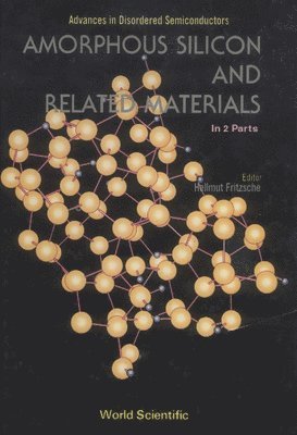 bokomslag Amorphous Silicon And Related Materials (In 2 Parts)