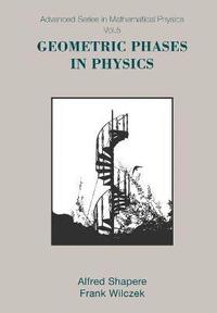 bokomslag GEOMETRIC PHASES IN PHYSICS         (V5)