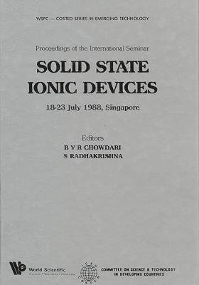 Solid State Ionic Devices - Proceedings Of The International Seminar 1