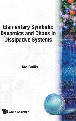 bokomslag Elementary Symbolic Dynamics And Chaos In Dissipative Systems