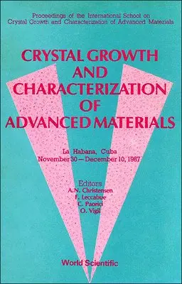 CHRISTENSEN A N - CRYSTAL GROWTH AND CHARACTERIZATION OF ADVANCED MATERIALS, Inbunden. Tillgänglighet: Tillfälligt slut