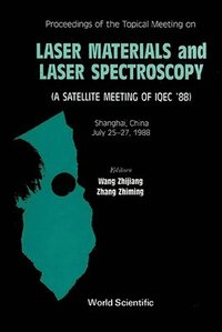 bokomslag Laser Materials and Laser Spectroscopy - A Satellite Meeting of Iqec '88