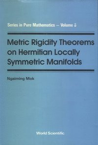 bokomslag Metric Rigidity Theorems on Hermitian Locally Symmetric Manifolds