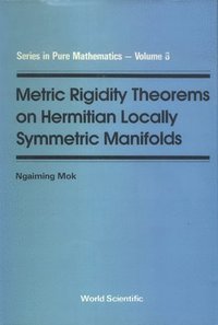 bokomslag Metric Rigidity Theorems On Hermitian Locally Symmetric Manifolds