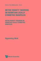 bokomslag Metric Rigidity Theorems On Hermitian Locally Symmetric Manifolds