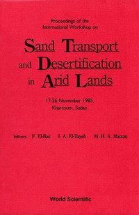 bokomslag Sand Transport and Desertification in Arid Lands - Proceedings of the International Workshop