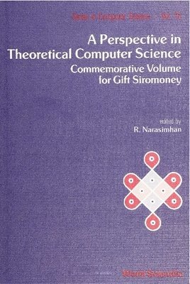 NARASIMHAN R, India) Narasimhan, R (Tata Inst, R. Narasimhan - Perspective In Theoretical Computer Science, A: Commemorative Volume For Gift Siromoney, Inbunden