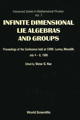 V G KAC, Victor G. Kac - Infinite Dimensional Lie Algebras and Groups - Proceedings of the Conference, Inbunden