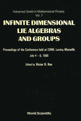 Infinite Dimensional Lie Algebras And Groups - Proceedings Of The Conference 1