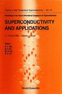 bokomslag Superconductivity and Applications - Proceedings of the Taiwan International Symposium on Superconductivity