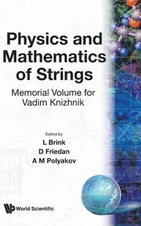 bokomslag Physics And Mathematics Of Strings: Memorial Volume For Vadim Knizhnik