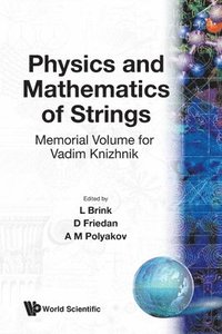 bokomslag Physics And Mathematics Of Strings: Memorial Volume For Vadim Knizhnik