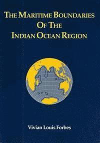 bokomslag The Maritime Boundaries of the Indian Ocean Region