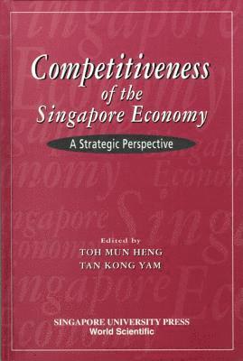 bokomslag Competitiveness Of The Singapore Economy: A Strategic Perspective