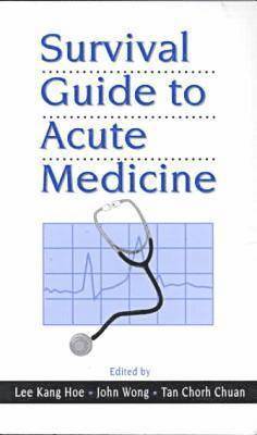 Survival Guide to Acute Medicine 1