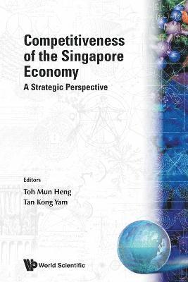 bokomslag Competitiveness Of The Singapore Economy: A Strategic Perspective