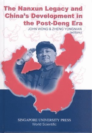 Nanxun Legacy And China's Development In The Post-deng Era, The