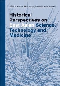 bokomslag Historical Perspectives On East Asian Science, Technology And Medicine