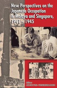 bokomslag New Perspectives on the Japanese Occupation in Malaya and Singapore, 1941-1945