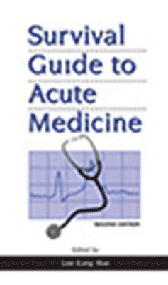 Survival Guide to Acute Medicine 1