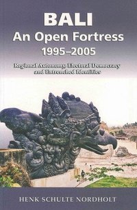 bokomslag Bali - An Open Fortress, 1995-2005