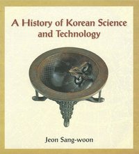 bokomslag A History of Korean Science and Technology
