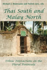 bokomslag Thai South and Malay North