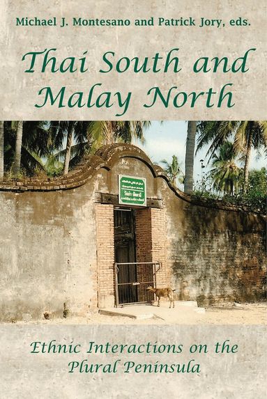 Michael J. Montesano, Patrick Jory - Thai South and Malay North, Häftad