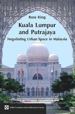 Kuala Lumpur and Putrajaya 1