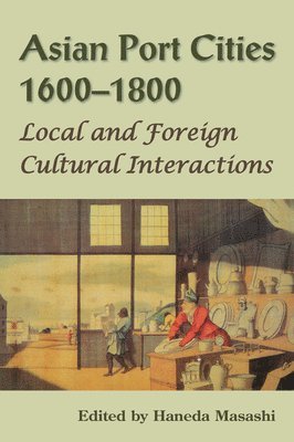 Asian Port Cities, 1600-1800 1