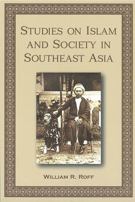 bokomslag Studies on Islam and Society in Southeast Asia