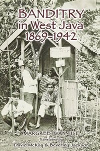 bokomslag Banditry in West Java, 1869-1942