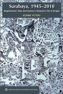 Robbie Peters - Surabaya, 1945-2010, Häftad