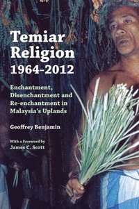 bokomslag Temiar Religion, 1964-2012
