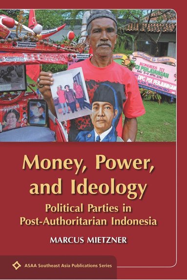 Marcus Mietzner - Money, Power, and Ideology, Häftad