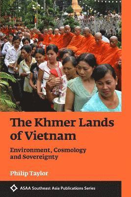 Philip Taylor - Khmer Lands of Vietnam, Häftad